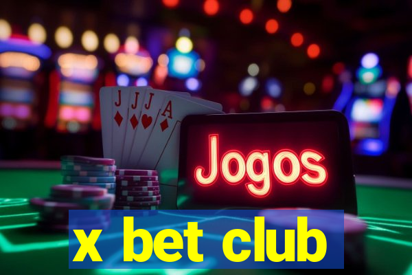 x bet club