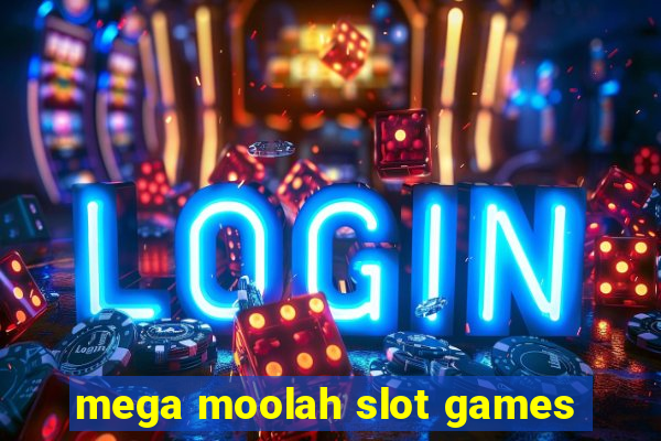 mega moolah slot games