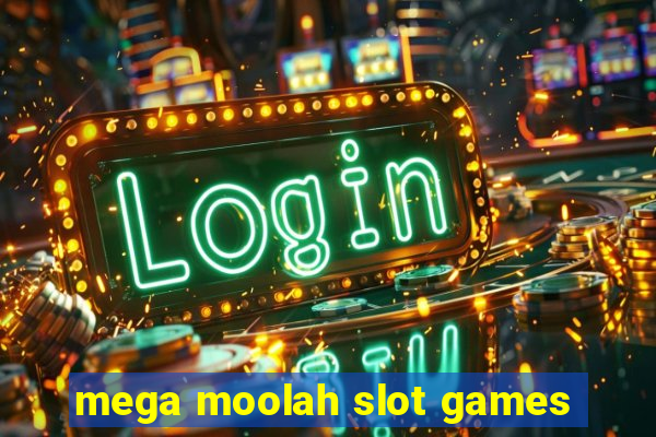 mega moolah slot games