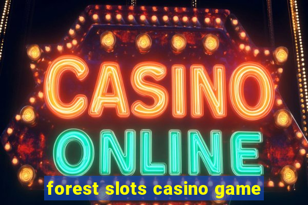 forest slots casino game