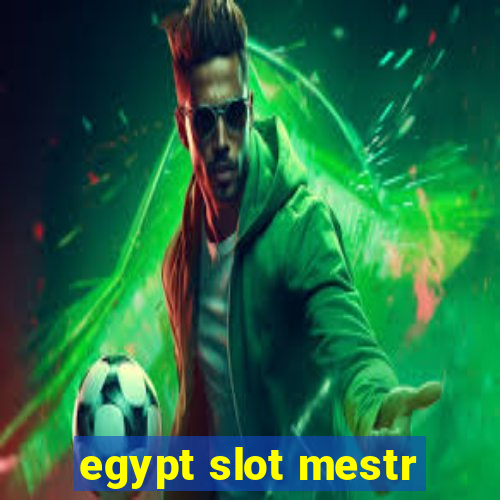 egypt slot mestr