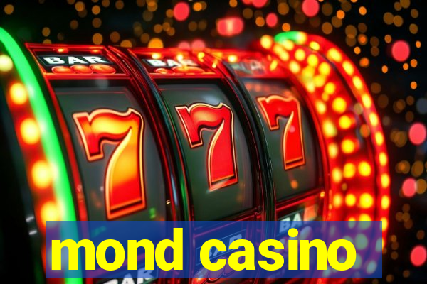 mond casino