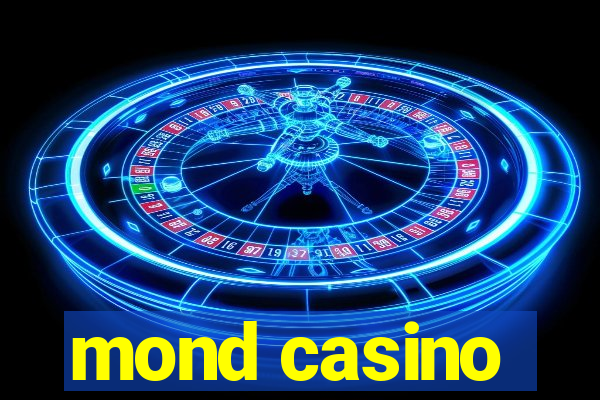 mond casino