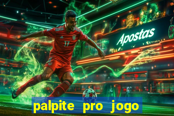 palpite pro jogo de hoje