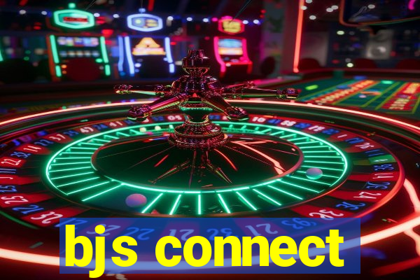 bjs connect