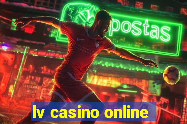 lv casino online