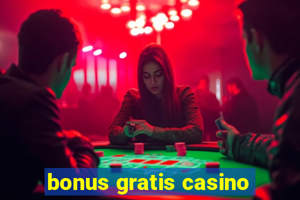 bonus gratis casino