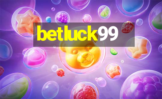 betluck99