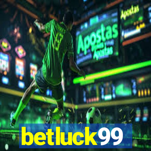 betluck99