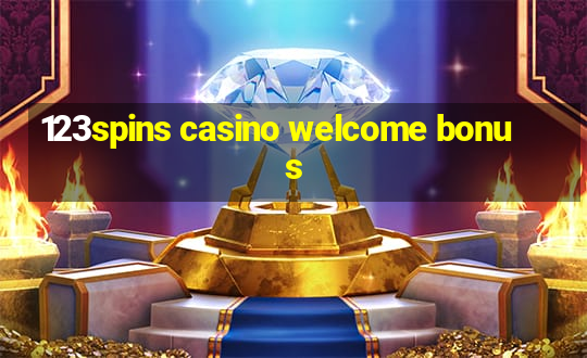 123spins casino welcome bonus