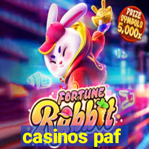 casinos paf