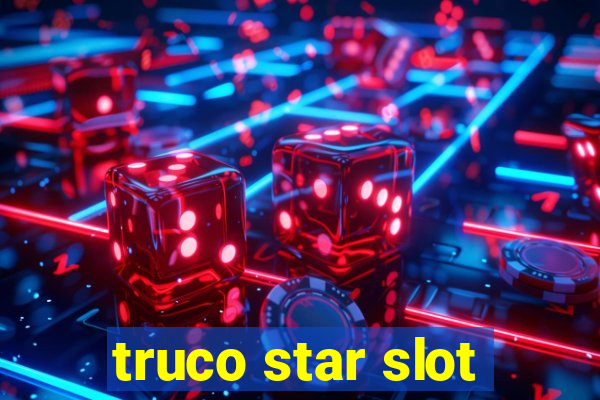 truco star slot