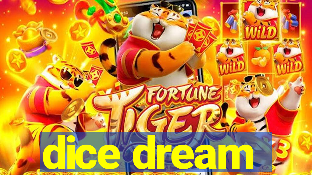 dice dream