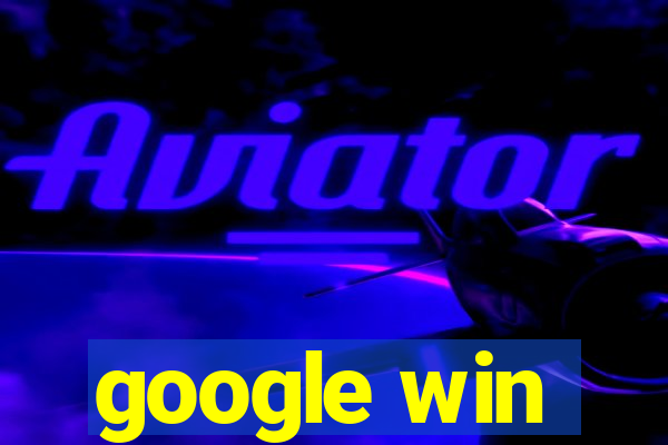 google win