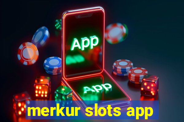 merkur slots app