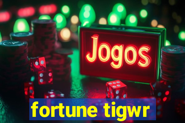 fortune tigwr