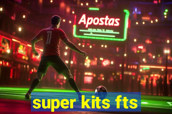 super kits fts