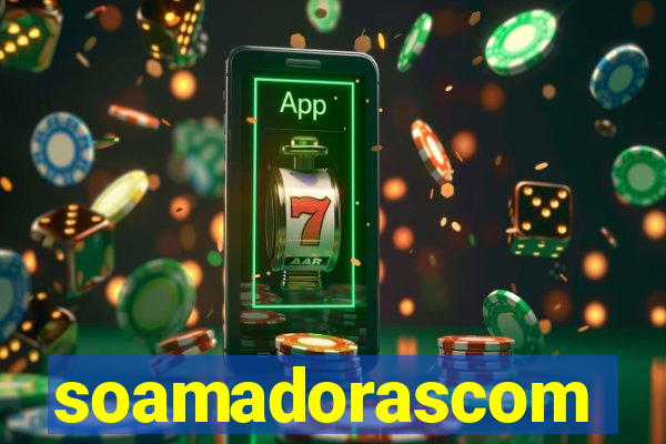 soamadorascom