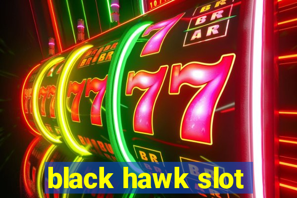 black hawk slot