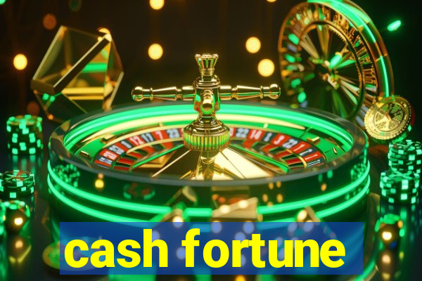 cash fortune