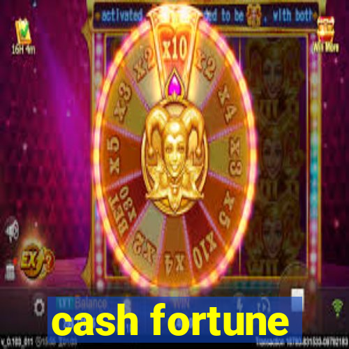 cash fortune