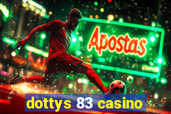 dottys 83 casino