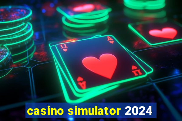 casino simulator 2024