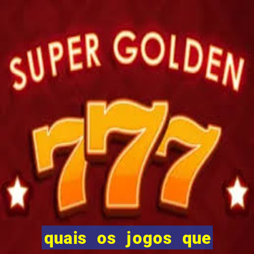 quais os jogos que da dinheiro