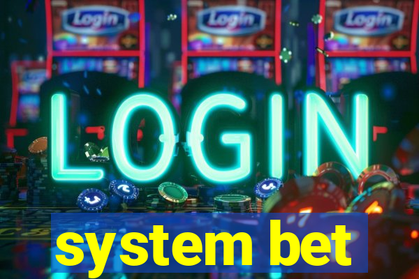 system bet