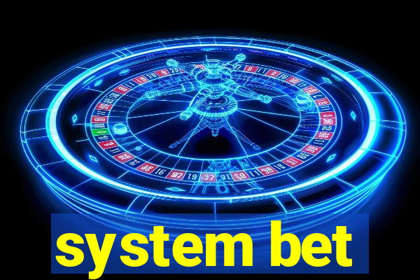 system bet