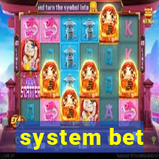 system bet