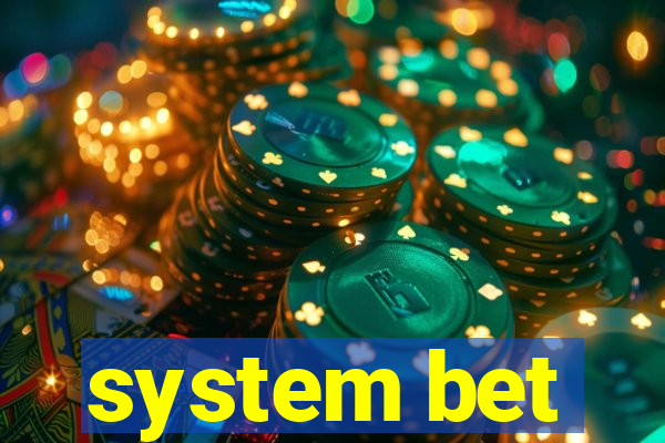 system bet