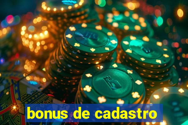 bonus de cadastro