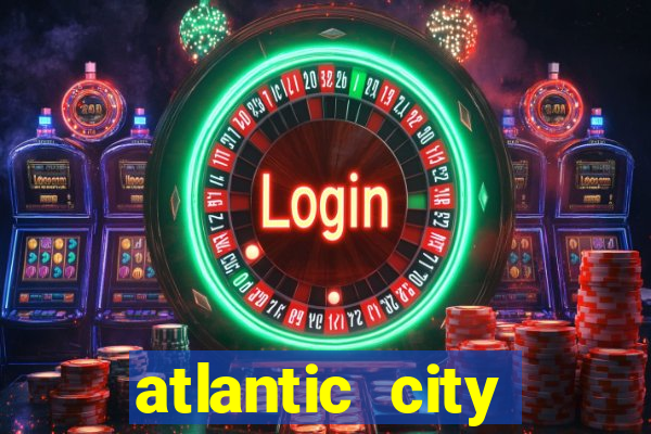 atlantic city casino resort