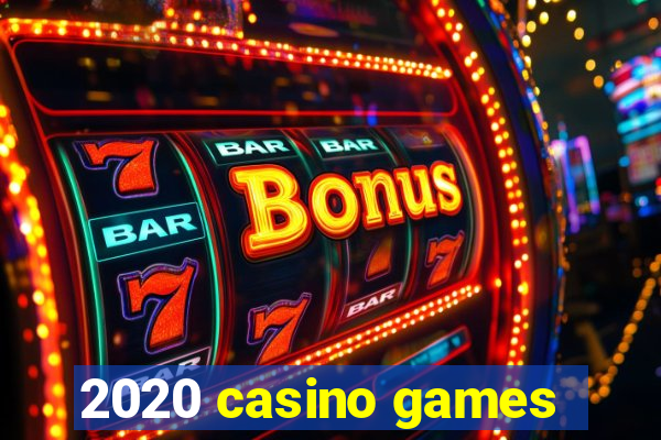 2020 casino games