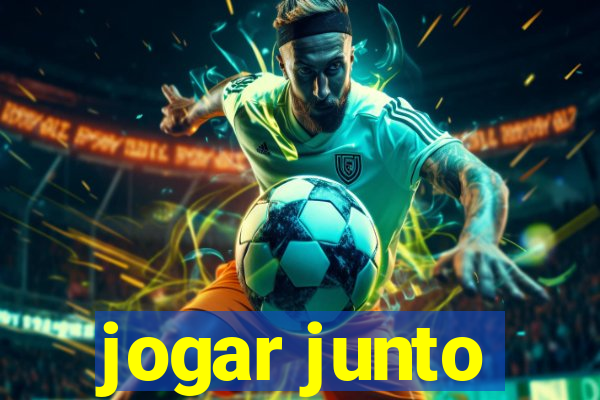 jogar junto