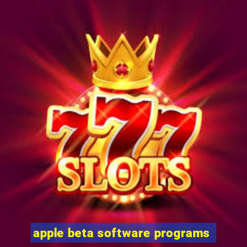 apple beta software programs