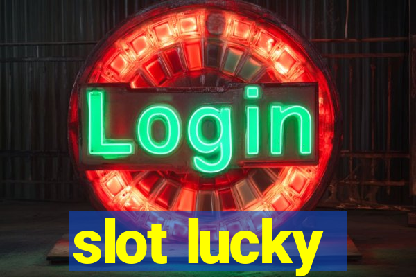 slot lucky