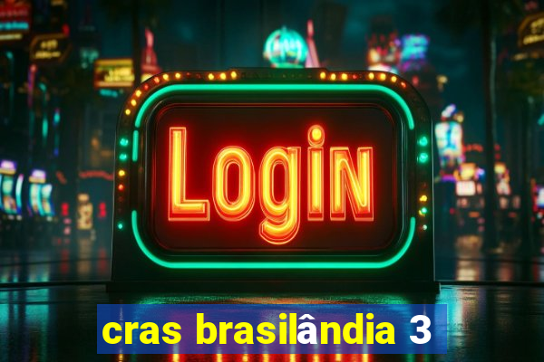 cras brasilândia 3