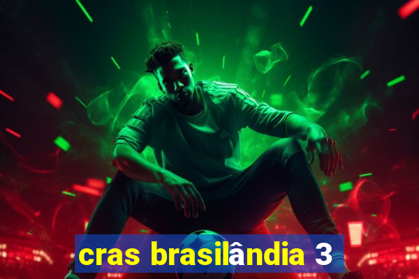 cras brasilândia 3