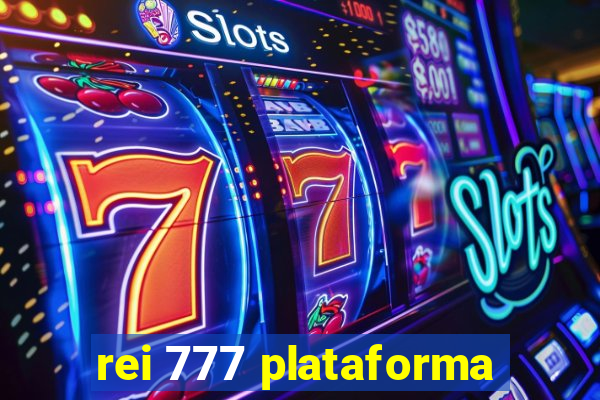 rei 777 plataforma