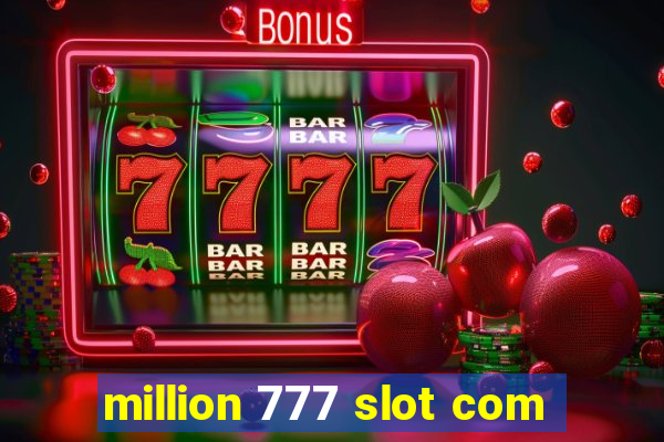 million 777 slot com