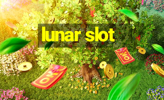 lunar slot