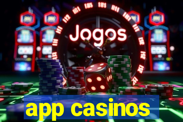 app casinos