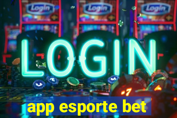 app esporte bet