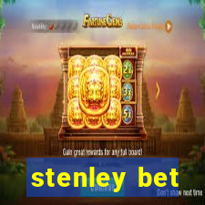 stenley bet