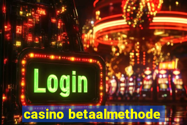 casino betaalmethode