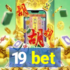 19 bet