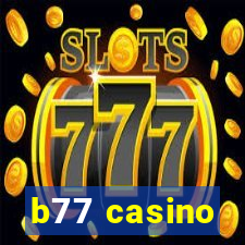 b77 casino