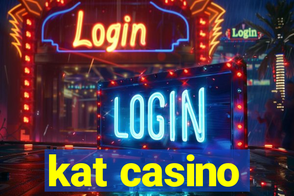 kat casino